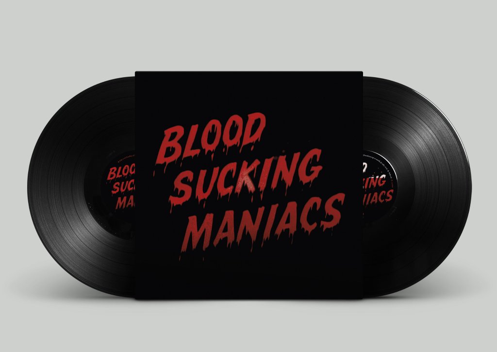 Blood Sucking Maniacs - Blood Sucking Maniacs - Double Lp