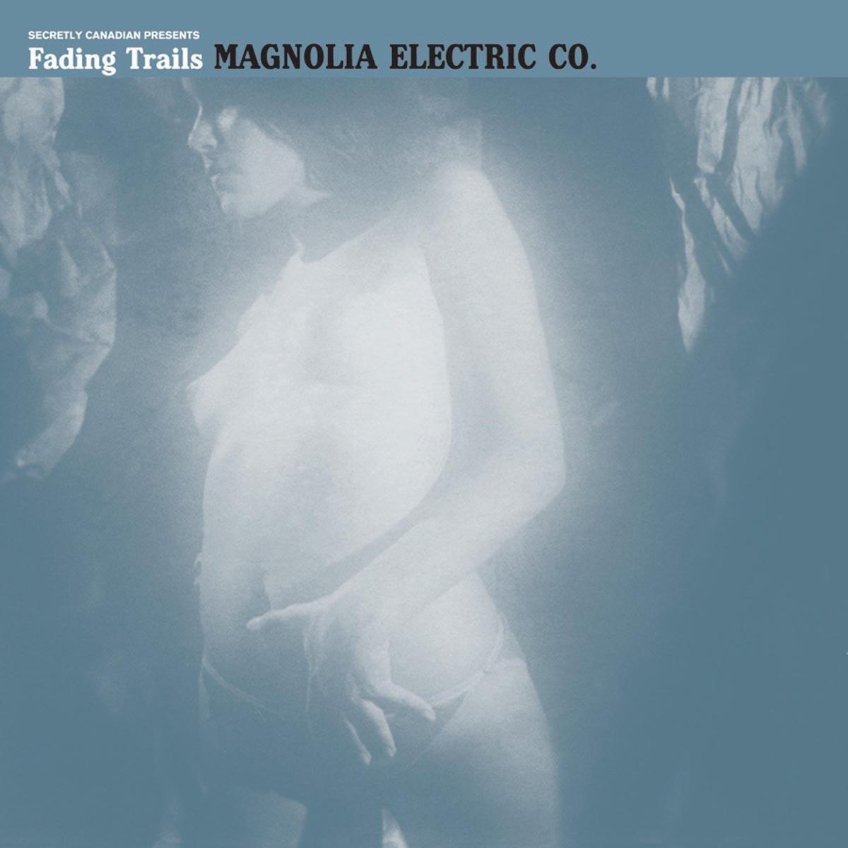 Magnolia Electric Co. - Fading Trails - Lp