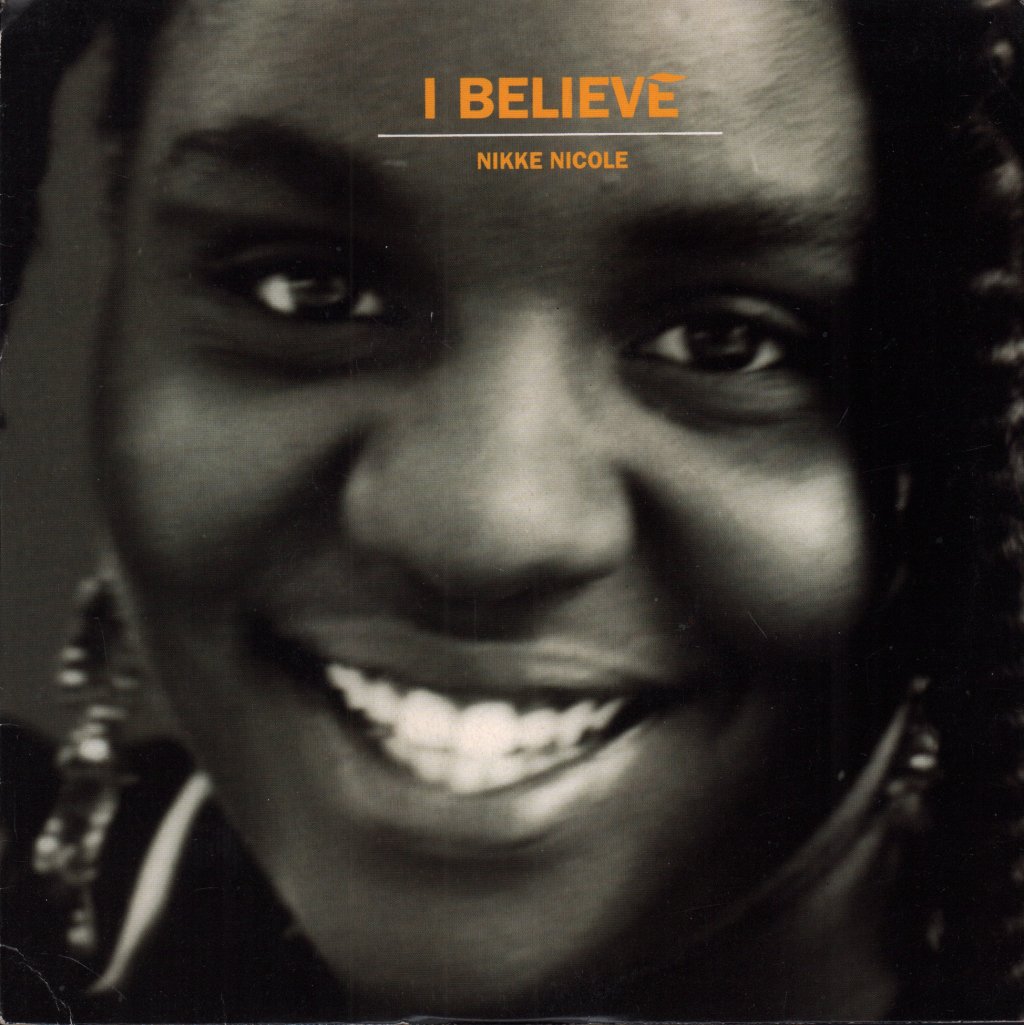 Nikke Nicole - I Believe - 7 Inch