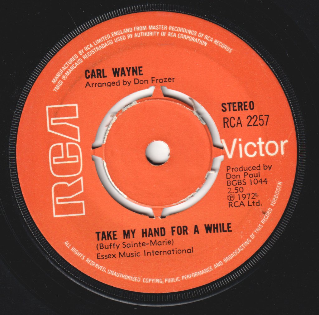 Carl Wayne - Take My Hand For A While - 7 Inch