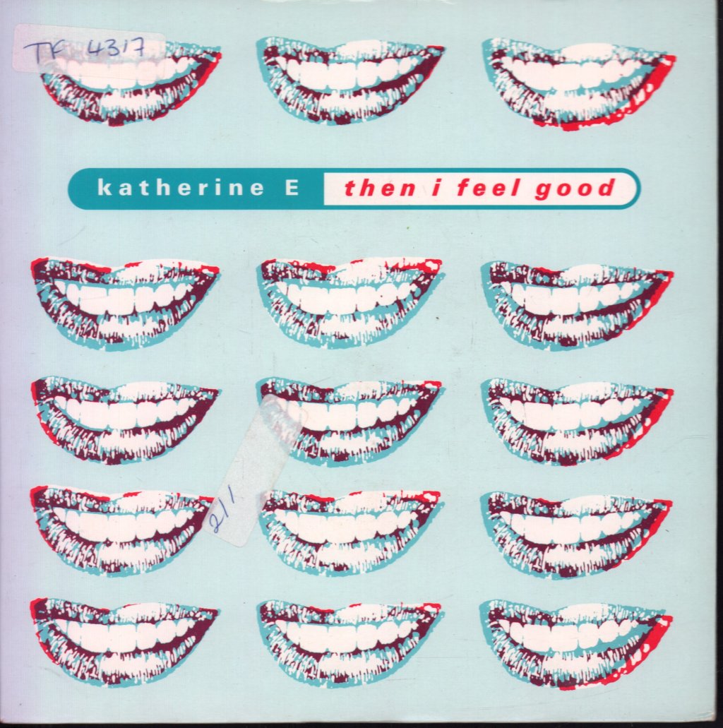 Katherine E - Then I Feel Good - 7 Inch