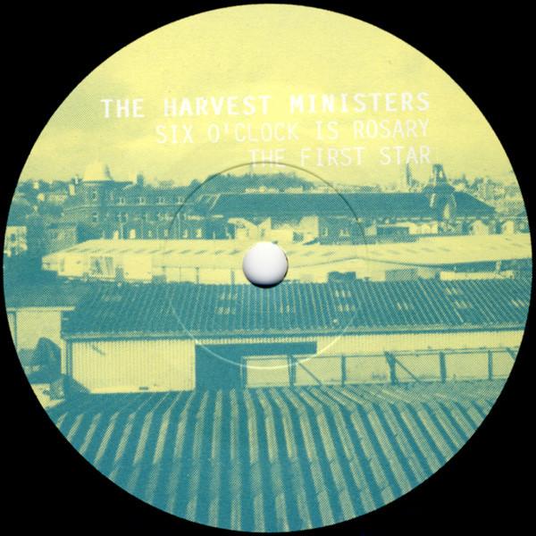 Harvest Ministers - Six O'Clock Is Rosary - 7 Inch