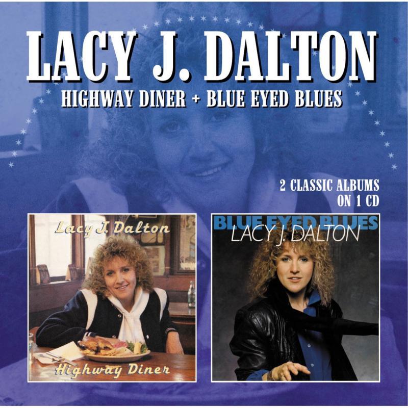 Lacy J. Dalton - Highway Diner / Blue Eyed Blues - Cd