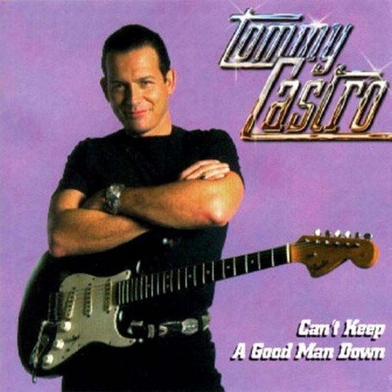Tommy Castro - Can't Keep A Good Man Down - Cd