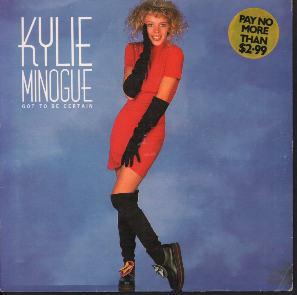 Kylie Minogue - Got To Be Certain - 7 Inch