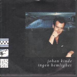 Johan Kinde - Ingen Hemlighet - 7 Inch