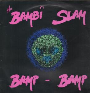 Bambi Slam - Bamp Bamp - 12 Inch