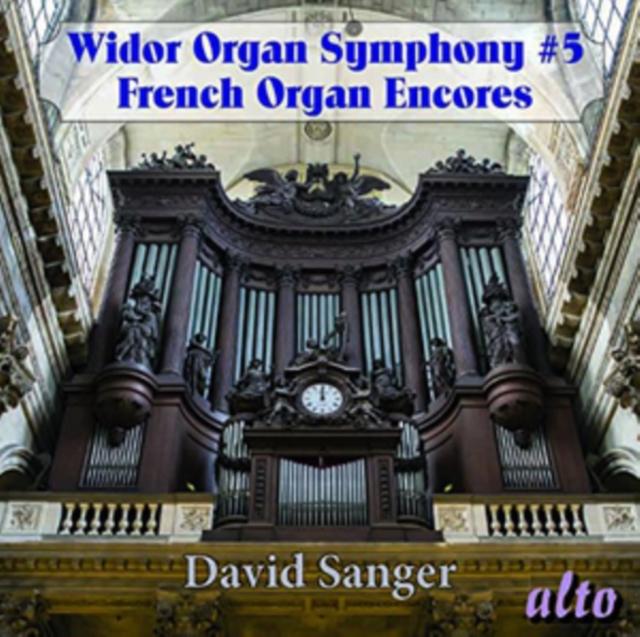 David Sanger - Widor: Organ Symphony #5/French Organ Encores - Cd