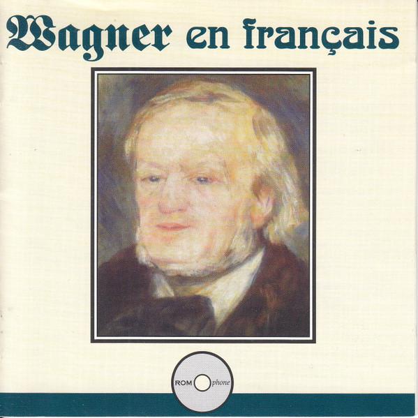 Various Artists - Wagner En Français - Excerpts From Der Ring Des Nibelungen - Cd