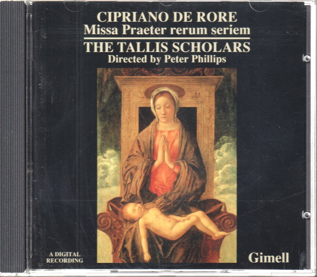 Tallis Scholars, Peter Phillips - Cipriano De Rore - Missa Praeter Rerum Seriem - Cd