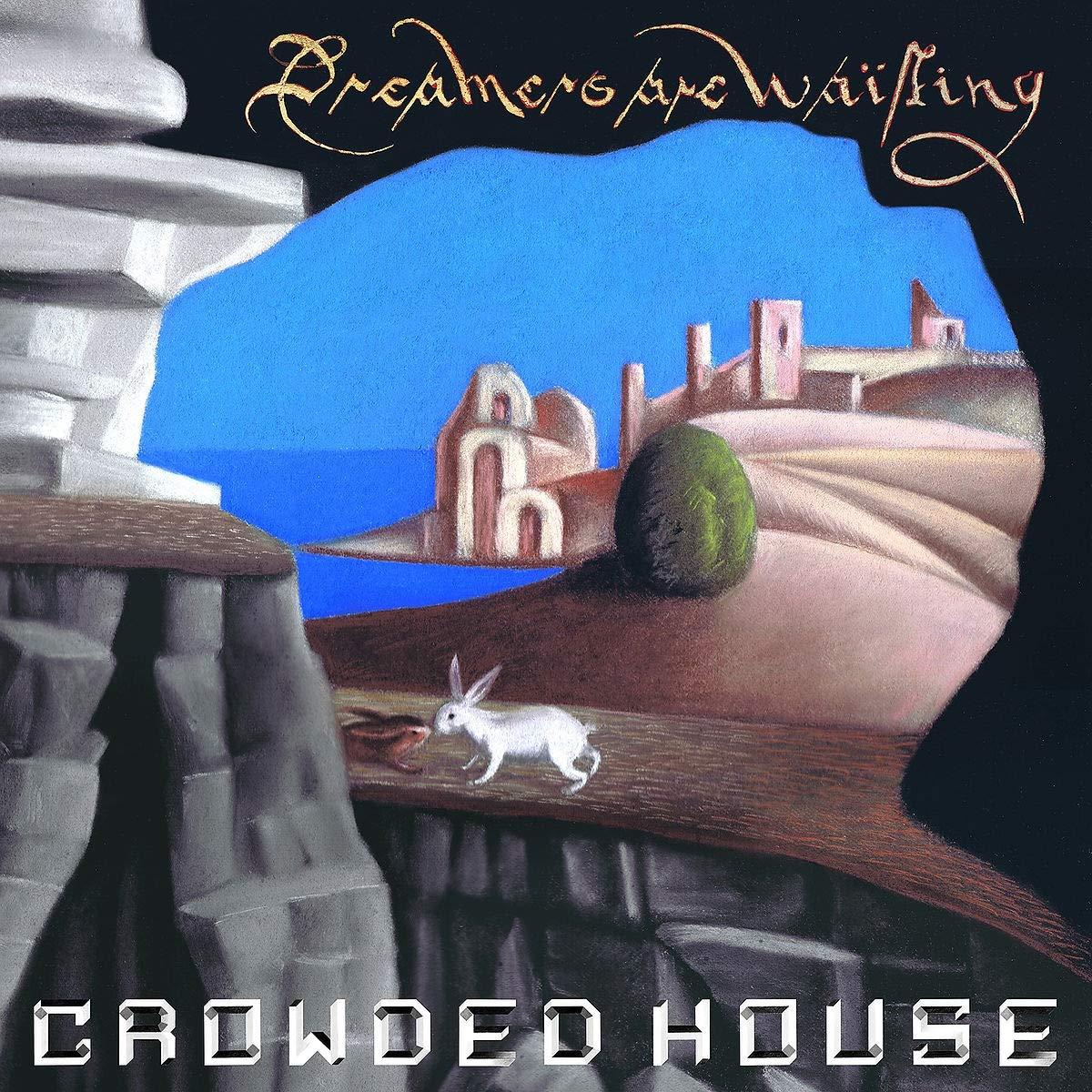 Crowded House - Dreamers Are Waiting - Cd