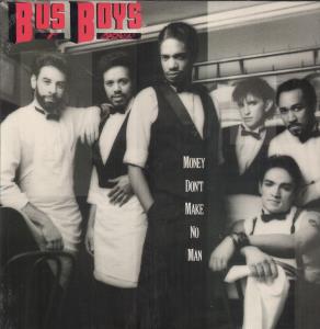 Bus Boys - Money Don't Make No Man - Lp