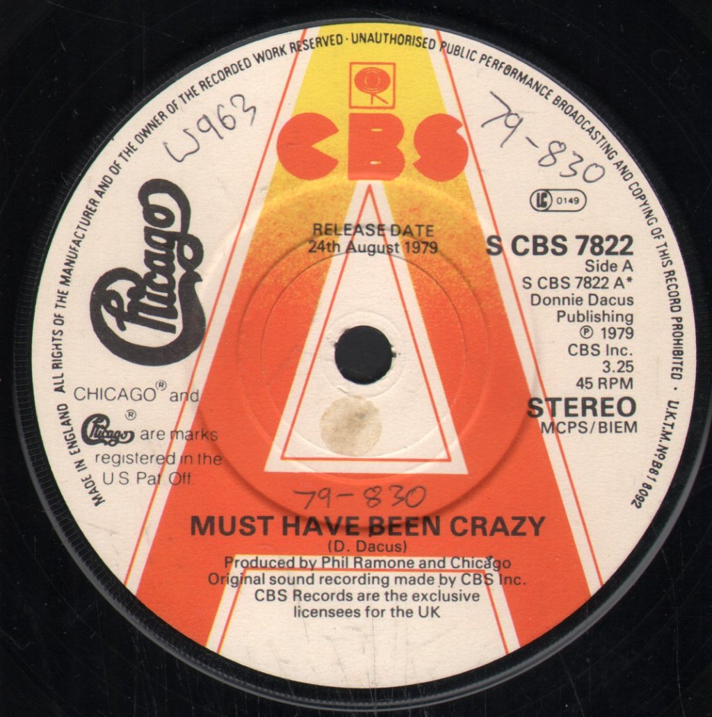 Chicago - Must Have Been Crazy - 7 Inch