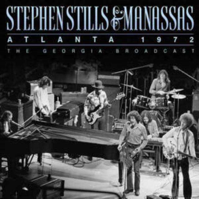 Stephen Stills Manassas - Atlanta 1972 - Cd