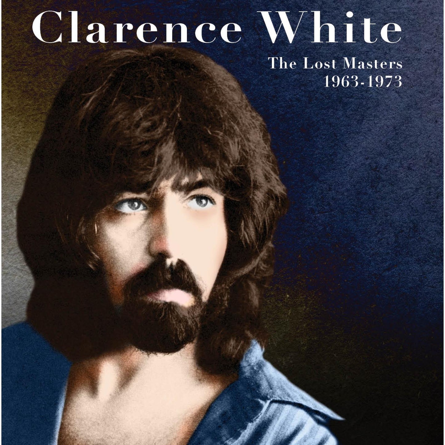 Clarence White - Lost Masters 1963-1973 - Cd