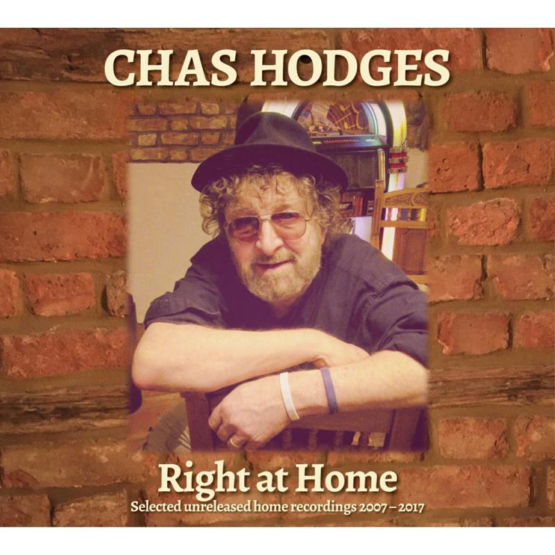 Chas Hodges - Right At Home - Selected Unreleased Home Recordings 2007 - 2017 - Lp