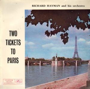 Richard Hayman And His Orchestra - Two Tickets To Paris - 10 Inch