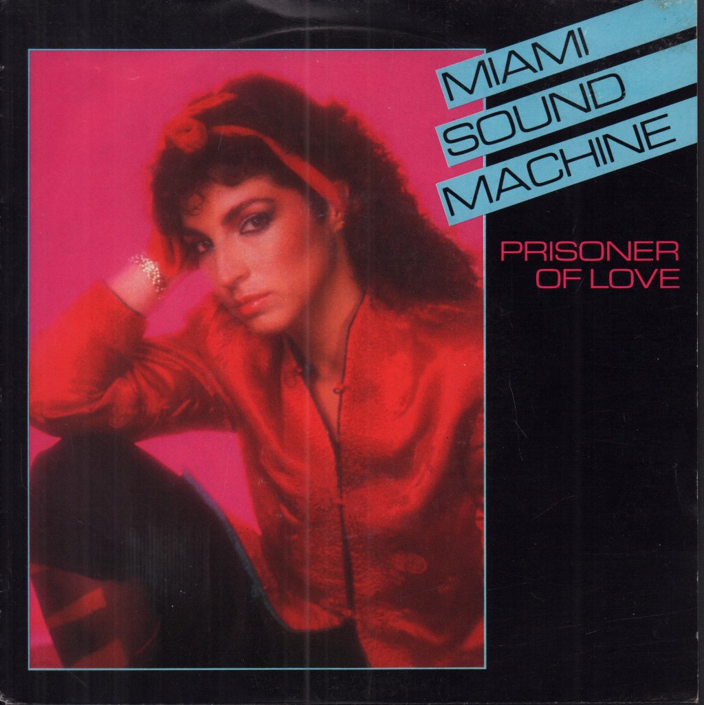 Miami Sound Machine - Prisoner Of Love - 7 Inch