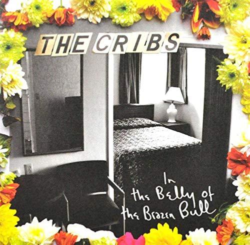Cribs - In the Belly of the Brazen Bull - Cd
