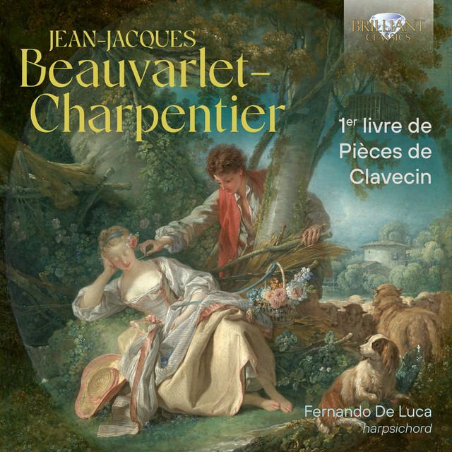 Fernando de Luca - Beauvarlet-Charpentier: 1er Livre de Pia¨ces de Clavecin - Cd