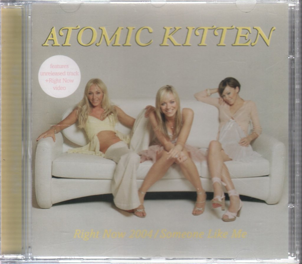 Atomic Kitten - Right Now 2004 / Someone Like Me - Cd