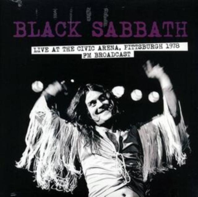 Black Sabbath - Live At the Civic Arena, Pittsburgh 1978 Fm Broadcast - Lp