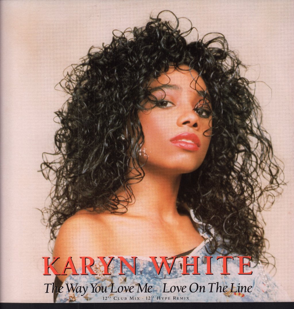 Karyn White - Way You Love Me - 12 Inch