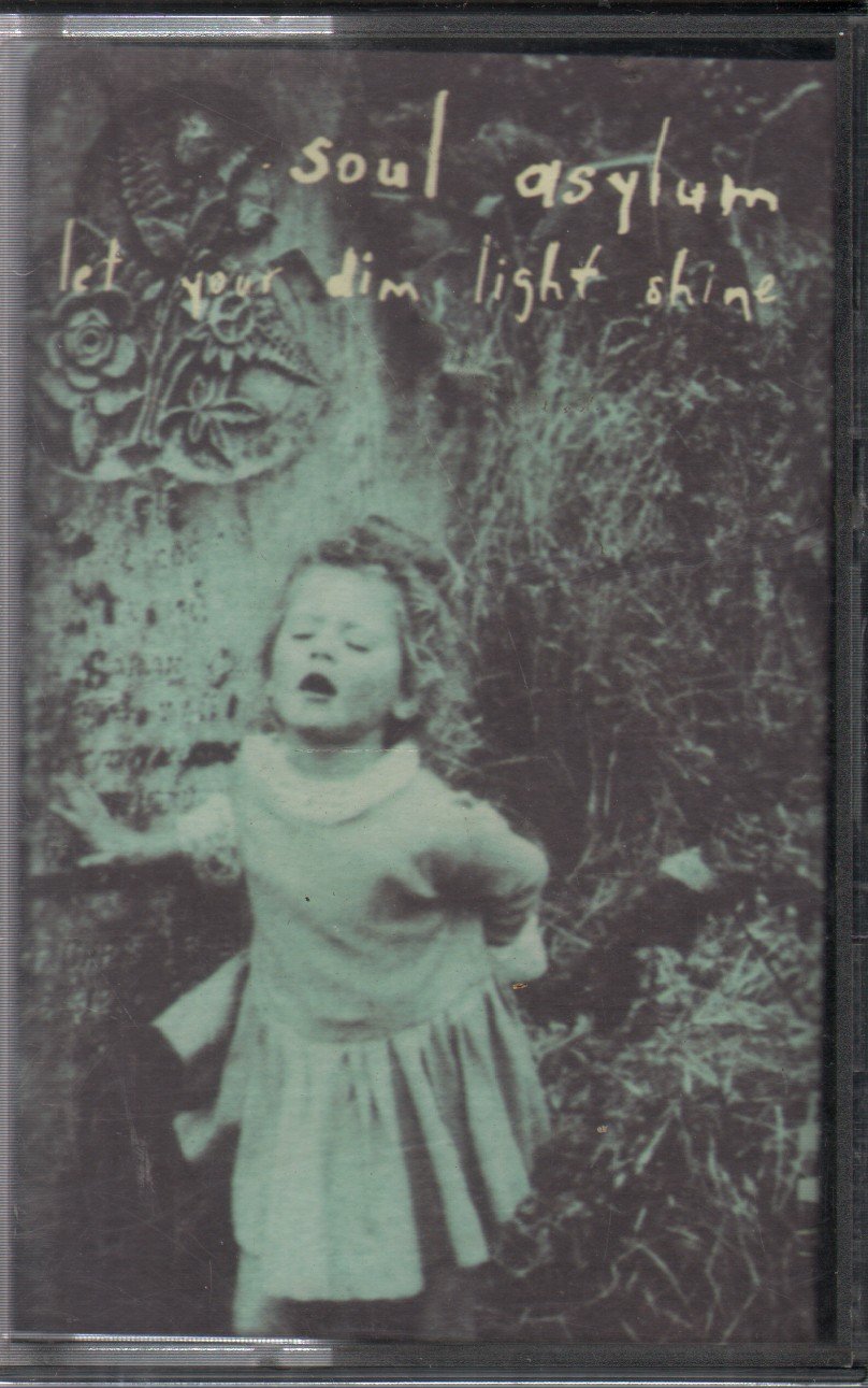 Soul Asylum - Let Your Dim Light Shine - Cassette