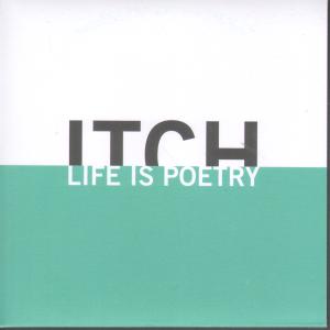 Itch (2000'S Band) - Life Is Poetry - Cdr