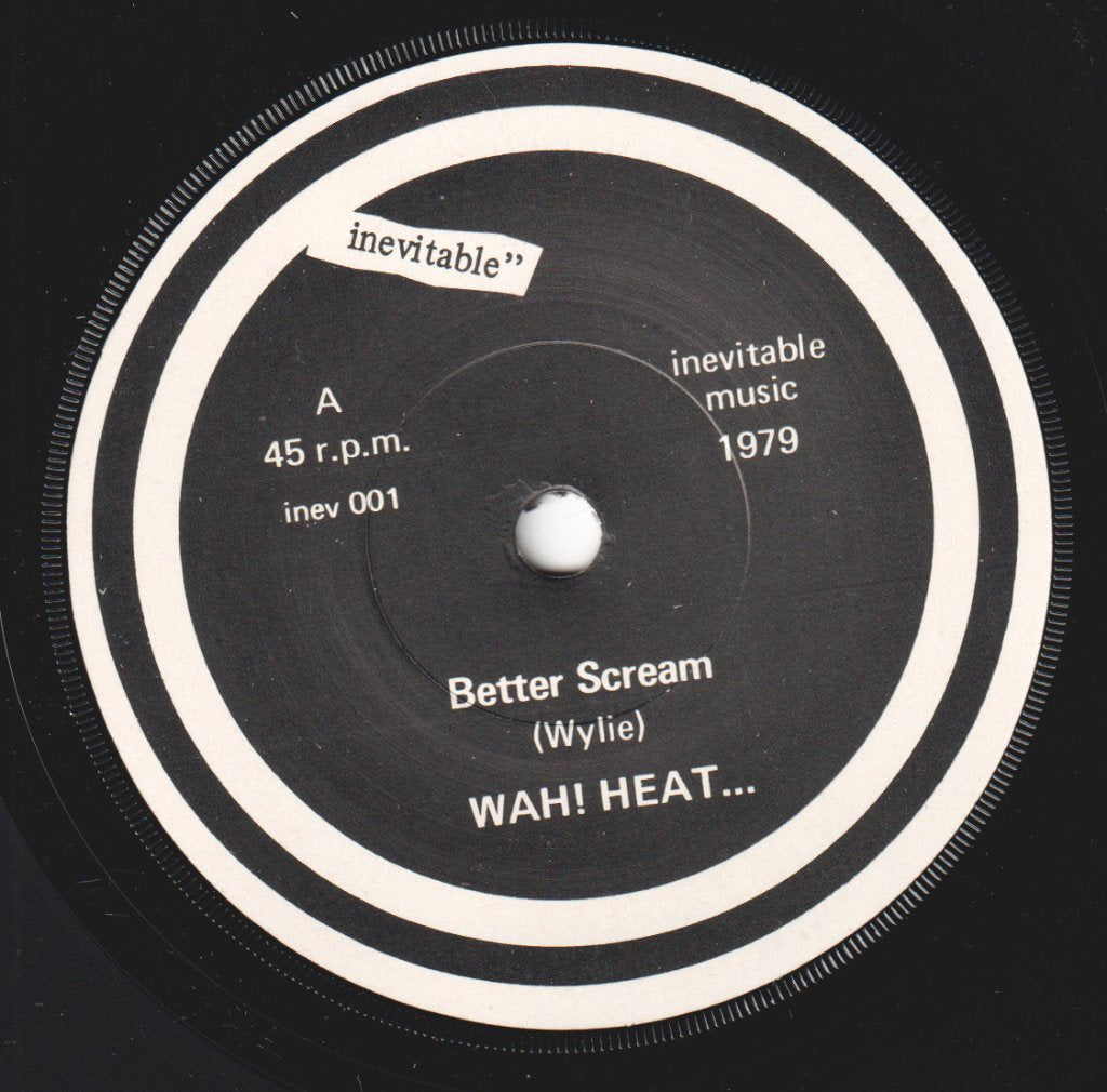 Wah Heat - Better Scream - 7 Inch
