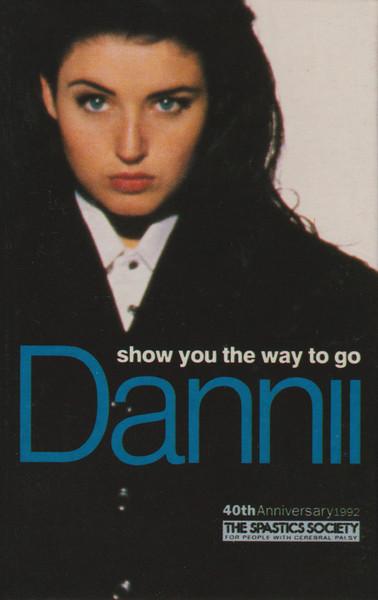 Dannii Minogue - Show You The Way To Go - Cassette