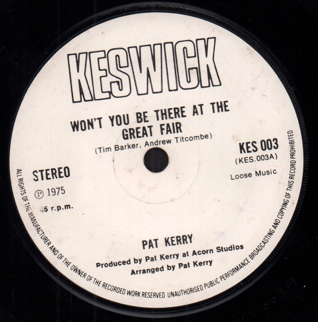 Pat Kerry / Roland - Won't You Be There At The Great Fair - 7 Inch