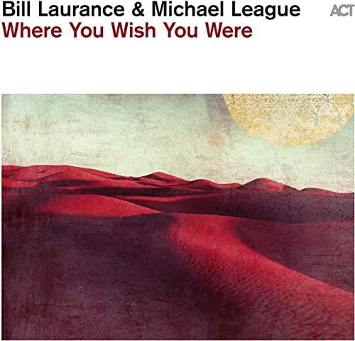 Bill Laurance - Where You Wish You Were - Cd