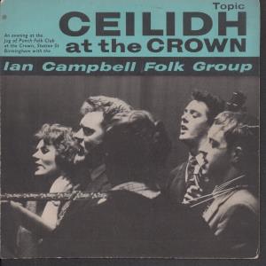 Ian Campbell Folk Group - Ceilidh At The Crown - 7 Inch