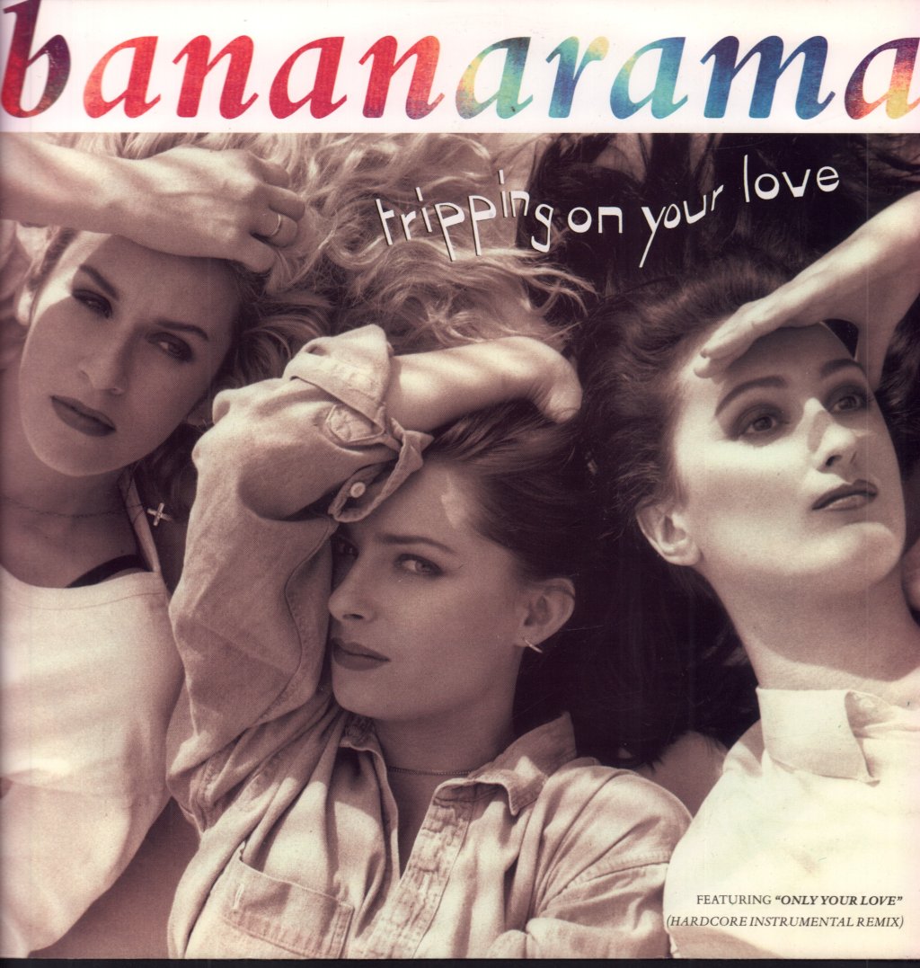 Bananarama - Tripping On Your Love - 12 Inch