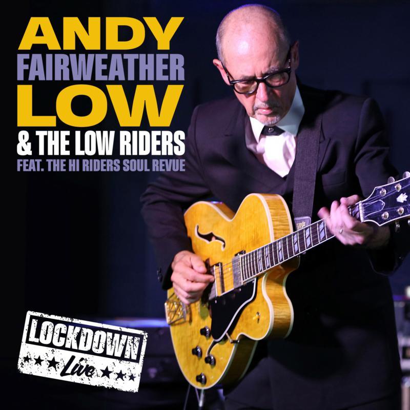 Andy Fairweather Low And The Lowriders - Lockdown Live - Cd