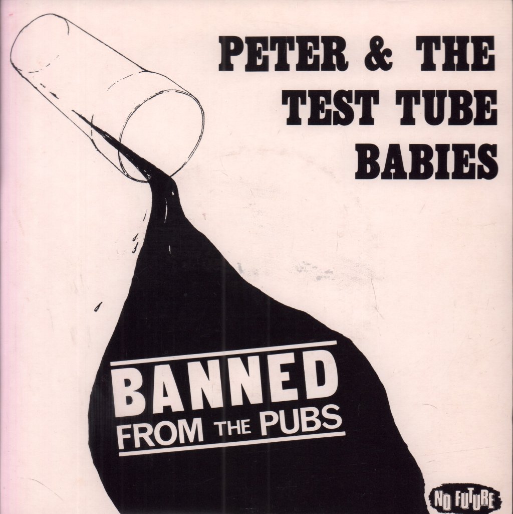Peter And The Test Tube Babies - Banned From The Pubs - 7 Inch