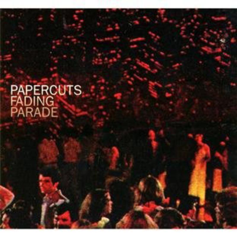 Papercuts (2) - Fading Parade - Cd
