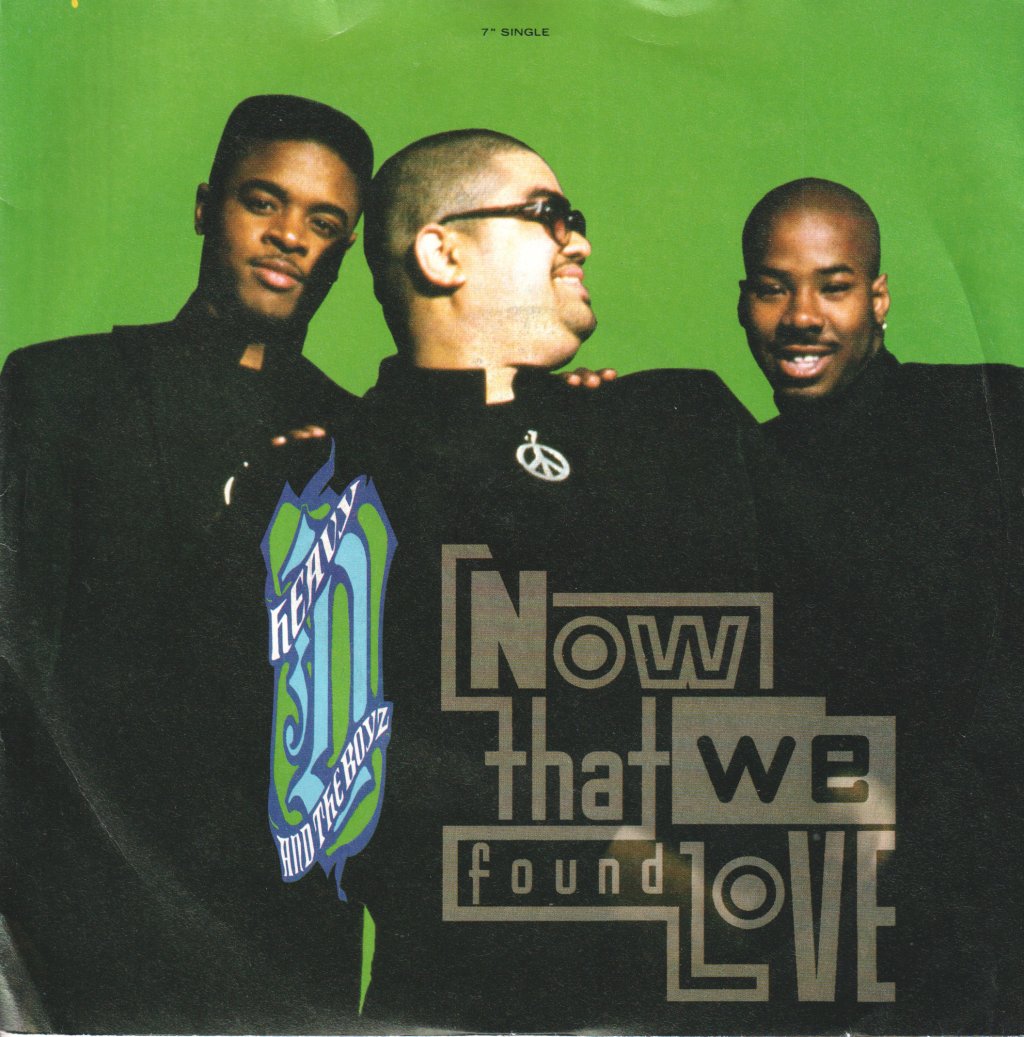 Heavy D And The Boyz - Now That We Found Love - 7 Inch