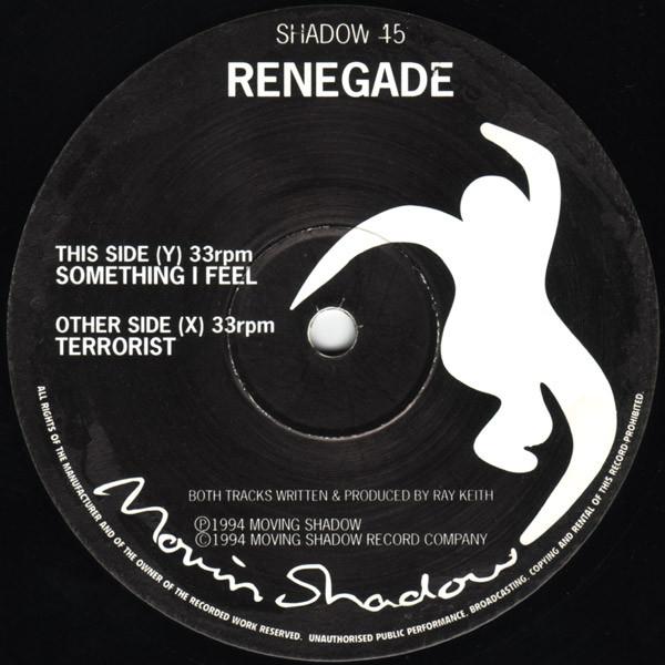 Renegade Featuring Ray Keith - Terrorist / Something I Feel - 12 Inch