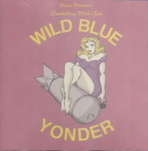 Bruce Watson's Wild Blue Yonder - Snorkelling With God - Cd