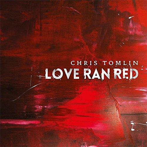 Chris Tomlin - Love Ran Red - Cd