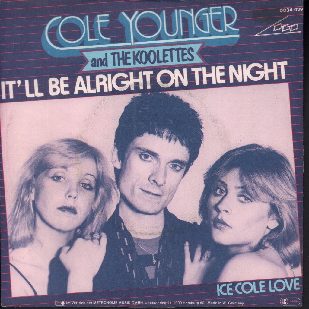 Cole Younger And The Koolettes - It'll Be Alright On The Night - 7 Inch