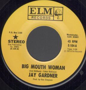Jay Gardner - Big Mouth Woman - 7 Inch