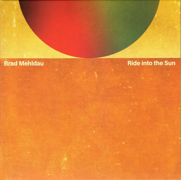 Brad Mehldau - Ride Into the Sun - Cd