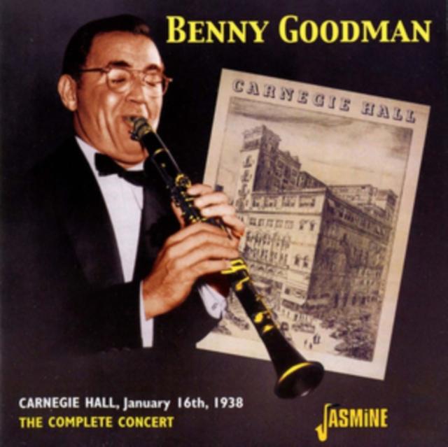 Benny Goodman - Carnegie Hall, January 16th, 1938 - the Complete Concert - Double Cd