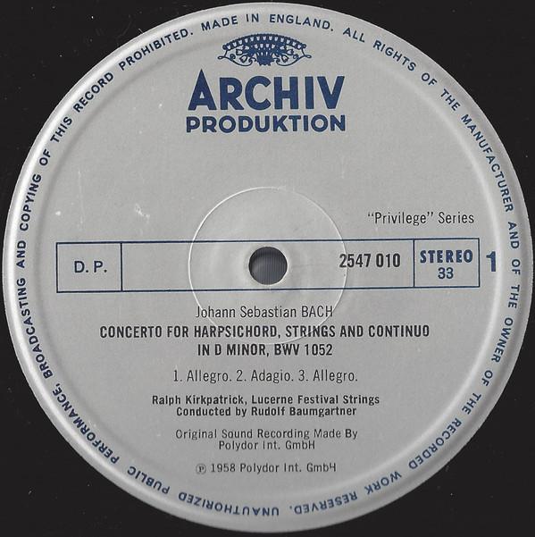 Ralph Kirkpatrick / Lucerne Festival Strings / Rudolf Baumgartner - Johann Sebastian Bach - Harpsichord Concertos In D Minor / A Major / F Minor - Lp