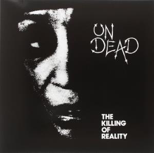 Undead - Killing Of Reality - Lp