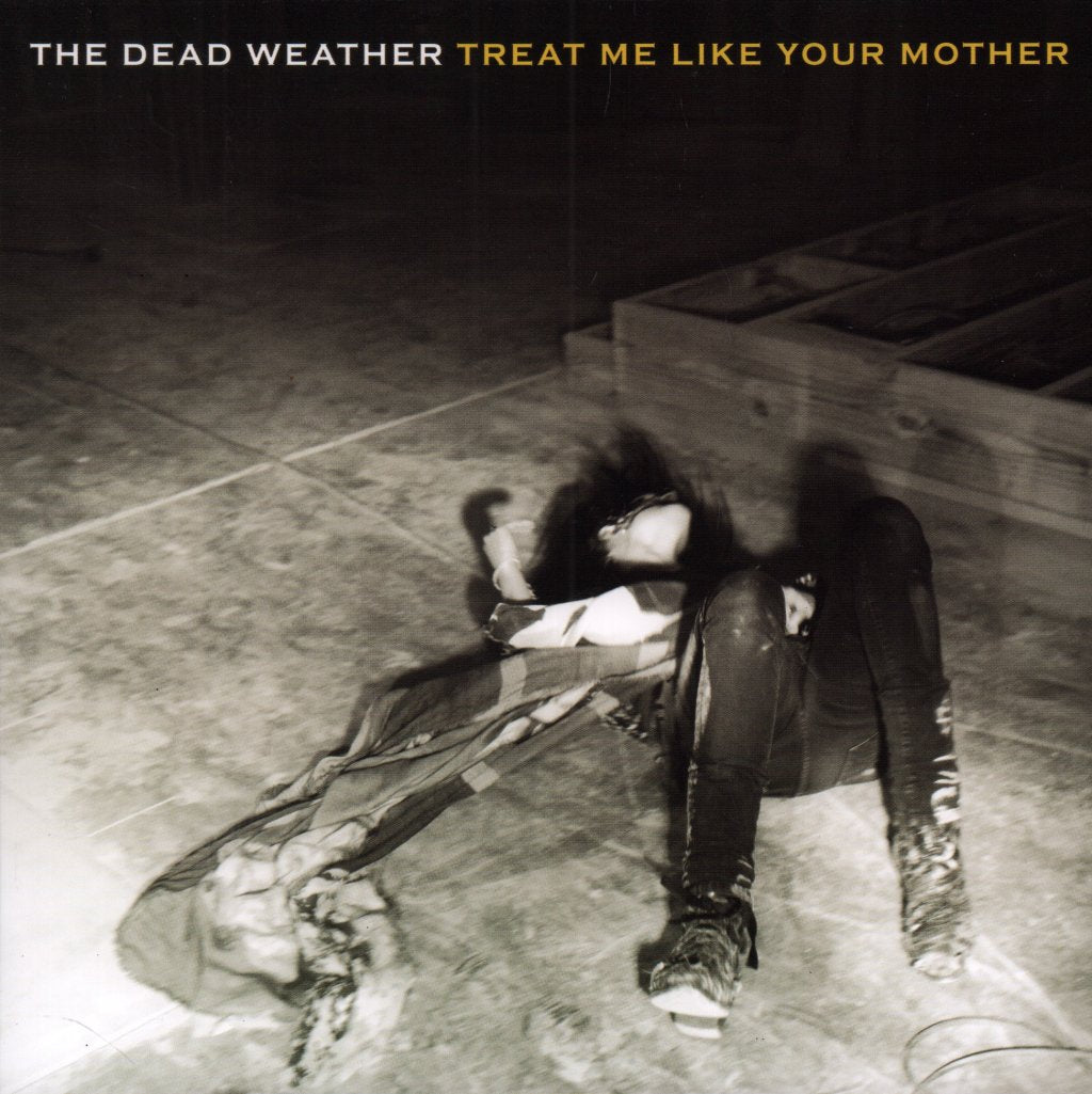 Dead Weather - Treat Me Like Your Mother - 7 Inch