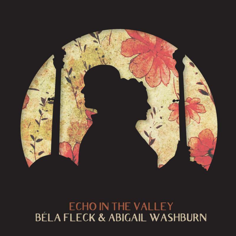 Bela Fleck and Abigail Washburn - Echo In the Valley - Lp